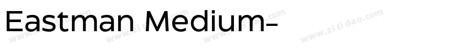 Eastman Medium字体转换